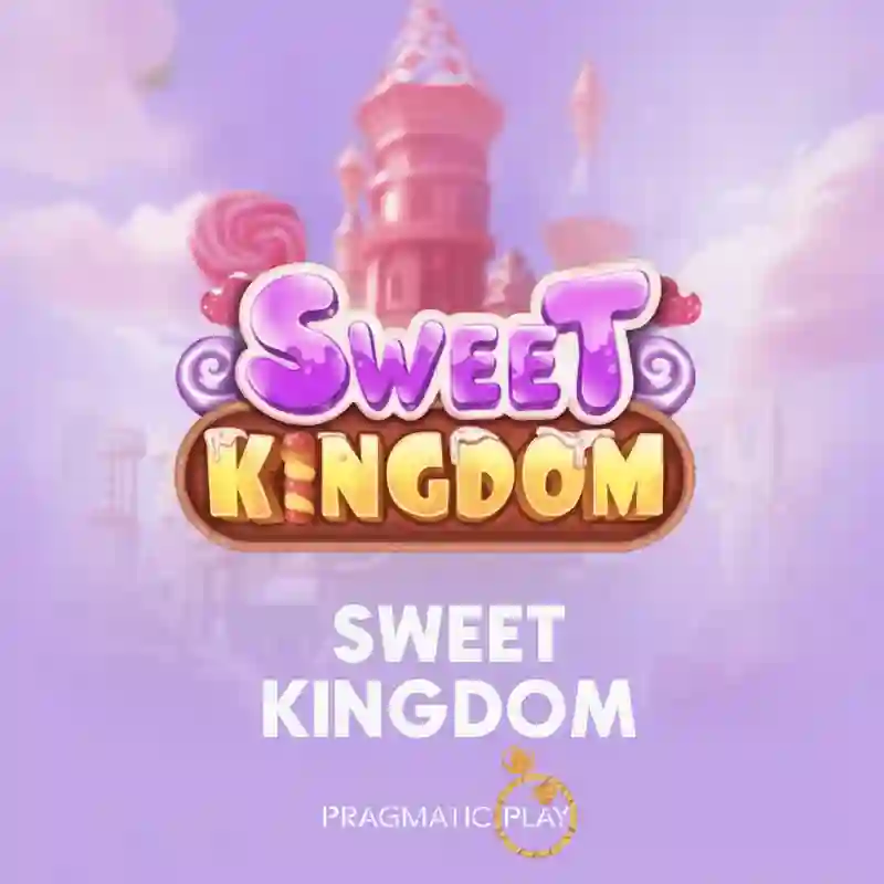 Sweet Kingdom